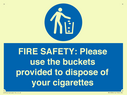 fire-safety-please-use-the-buckets-provided-to-dispose-of-your-cigarettes~